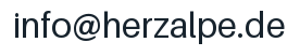 E-Mail-Adresse: info@herzalpe.de